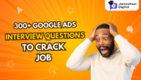 Google Ads Interview questions and answers